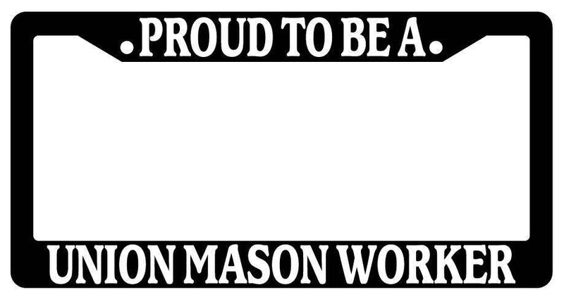Black License Plate Frame Proud To Be A Union Mason Worker Auto Accessory  Mod-GRAPH9856236-3176
