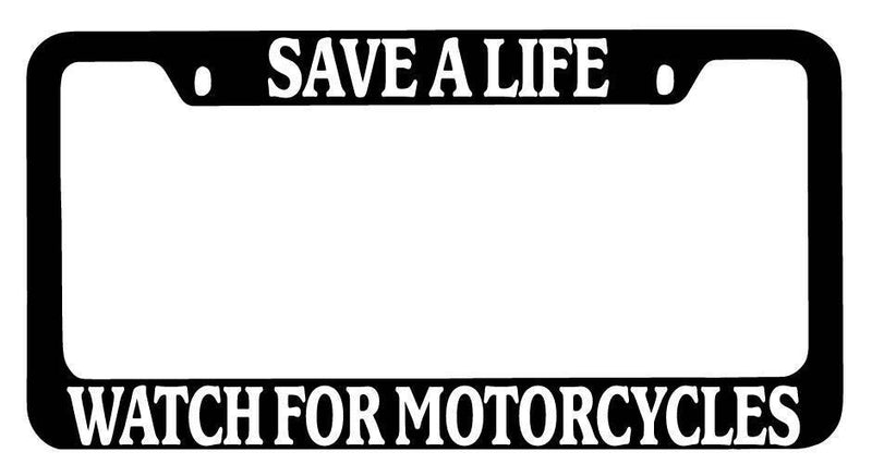 Black METAL License Plate Frame Save A life Watch For Motorcycles Auto Accessory  Mod-GRAPH9856236-9913