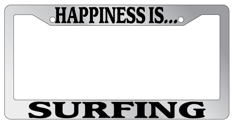 Chrome METAL License Plate Frame HAPPINESS IS...SURFING  Mod-GRAPH9856236-8089