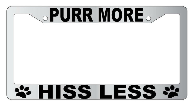 Purr More Hiss Less Chrome Plastic License Frame  Mod-GRAPH9856236-5097