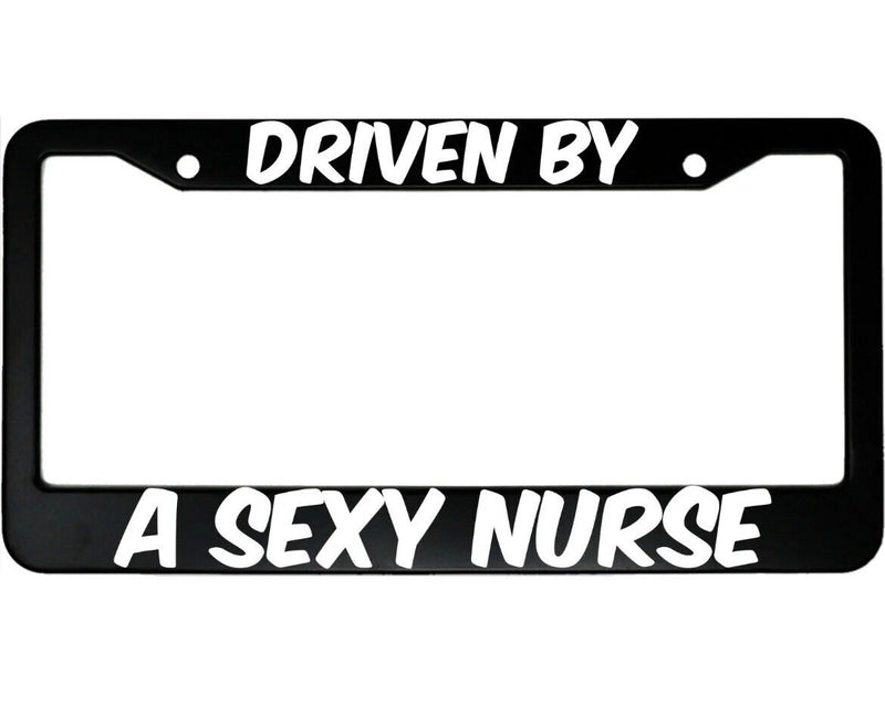 Driven By A Sexy Nurse Aluminum Car License Plate Frame