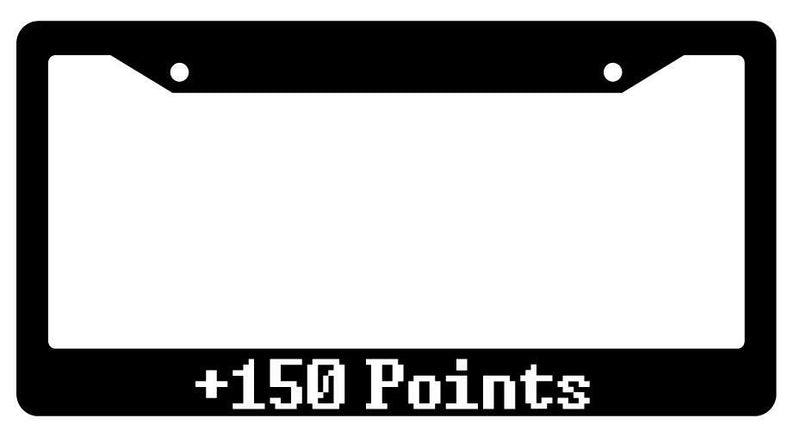 "+150 Points" Black Plastic License Plate Frame Auto Accessory  Mod-GRAPH9856236-94