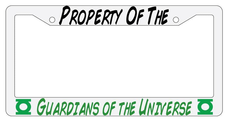 Property Of The Guardians Of The Universe White Plastic License Plate Frame  Mod-GRAPH9856236-1568