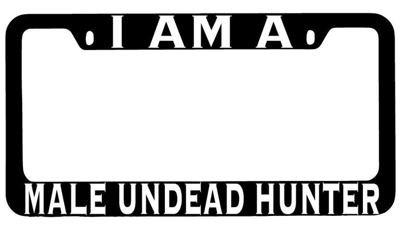 I Am A Male Undead Hunter Black METAL License Plate Frame RPG  Mod-GRAPH9856236-8521