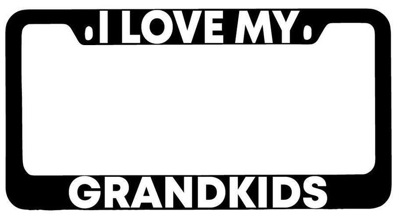 I Love My Grandkids Black METAL License Plate Frame  Mod-GRAPH9856236-7983