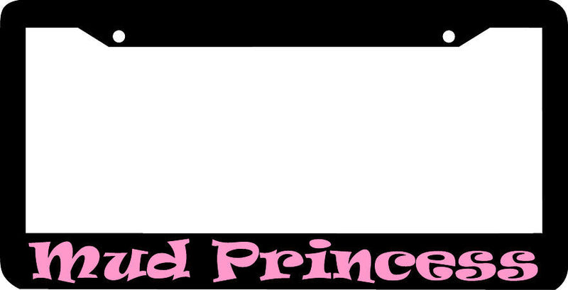 MUD PRINCESS pink License Plate Frame