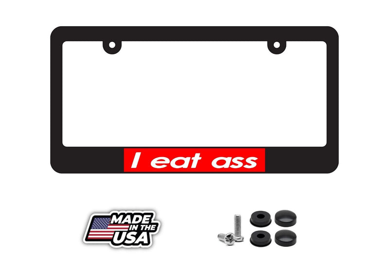 I eat ass License Plate Frame Supreme box Lowered jdm funny low slow Prank