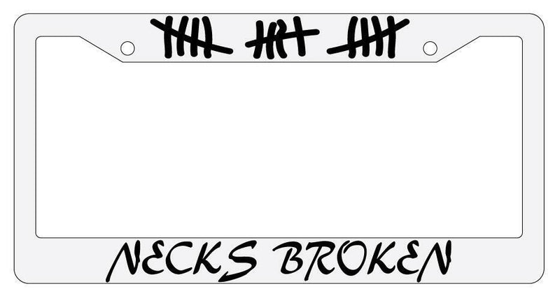 Necks Broken w/Tally Marks White Plastic License Plate Frame  Mod-GRAPH9856236-887