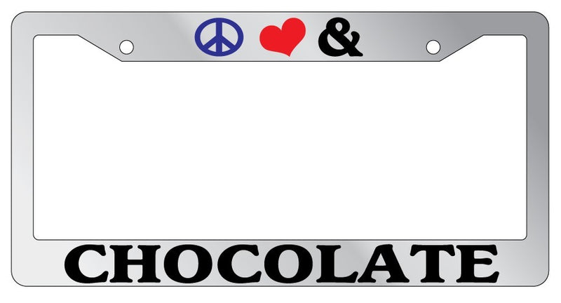 Chrome License Plate Frame Peace Love And Chocolate Auto Accessory Novelty  Mod-GRAPH9856236-5387