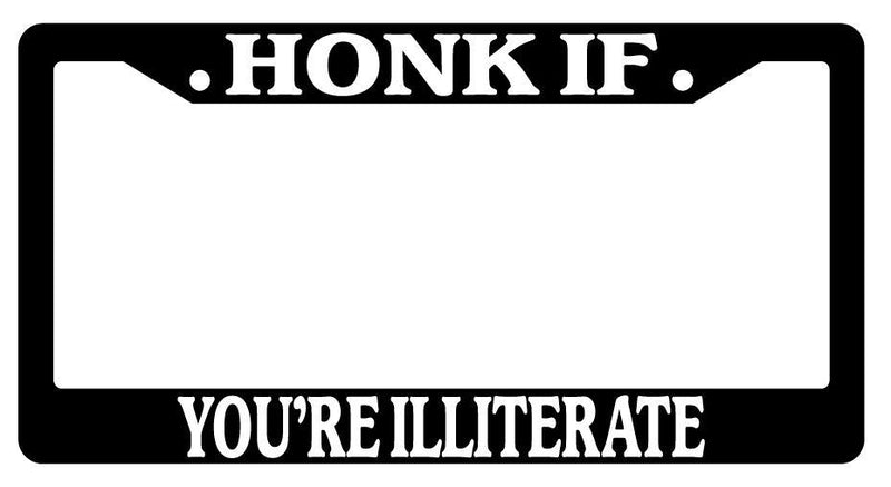 Black License Plate Frame HONK IF YOU&