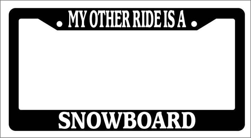 Black License Plate Frame My Other Ride Is A Snowboard Auto Accessory Novelty  Mod-GRAPH9856236-3736
