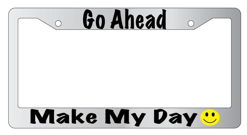 Go Ahead Make My Day Chrome License Plate Frame  Mod-GRAPH9856236-4303