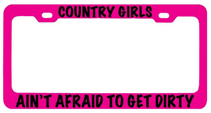 Pink METAL License Plate Frame COUNTRY GIRLS AIN&