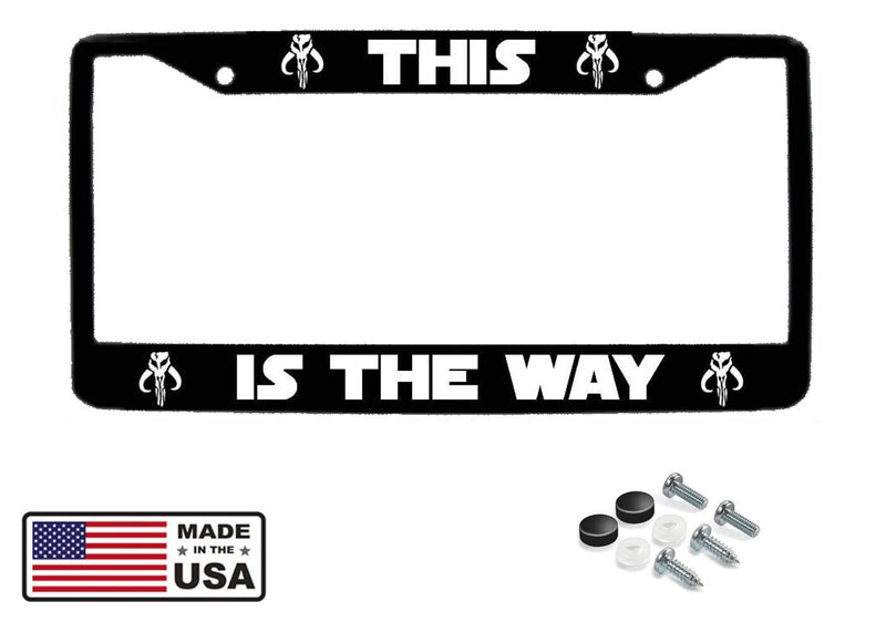 NEW! MANDALORIAN FANS! THIS/IS THE WAY" BLACK LICENSE PLATE FRAME