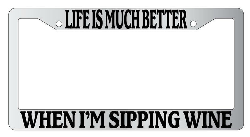 Life Is Much Better When I&