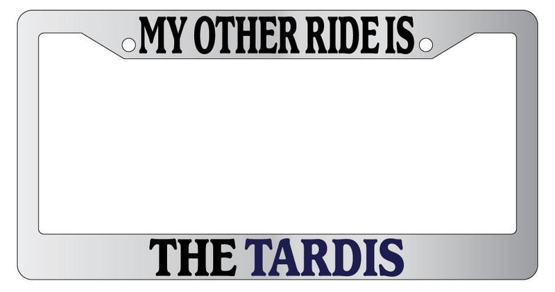 Chrome METAL License Plate Frame MY OTHER RIDE IS THE TARDIS (BLUE)  Mod-GRAPH9856236-9707