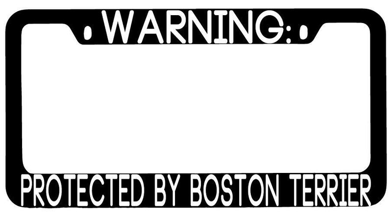 Warning Protected By Boston Terrier Black METAL License Plate Frame Auto  Mod-GRAPH9856236-9342