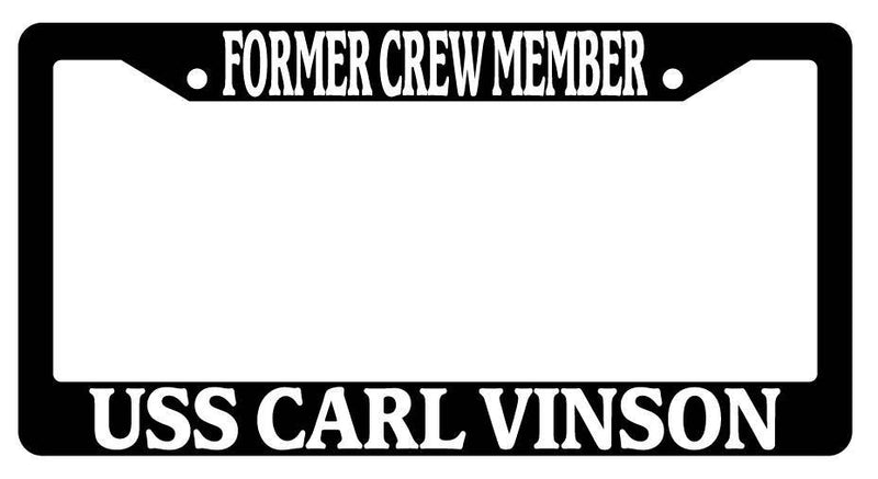 Black License Plate Frame FORMER CREW MEMBER USS CARL VINSON Auto Accessory 181  Mod-GRAPH9856236-3183