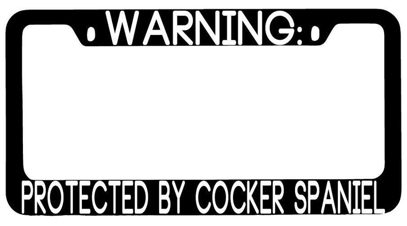 Warning Protected By Cocker Spaniel Black METAL License Plate Frame Auto  Mod-GRAPH9856236-9349