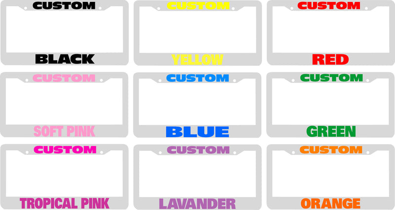 WHITE PERSONALIZED License Plate Frame COLOR CHOICE