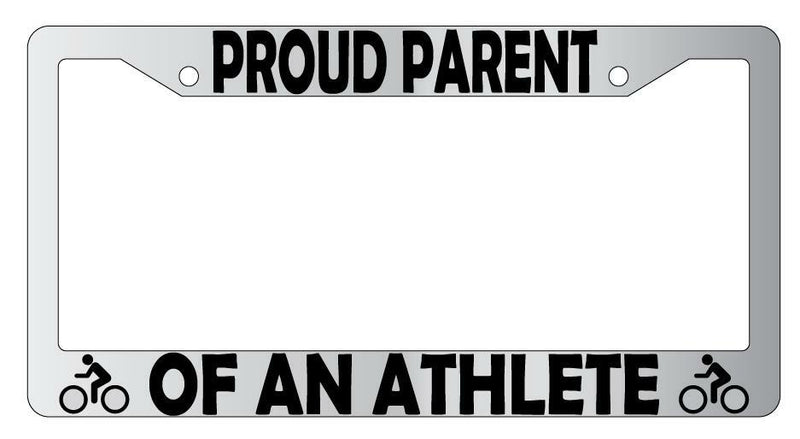 Proud Parent Of An Athlete (Biking) Chrome Plastic License Plate Frame  Mod-GRAPH9856236-6227