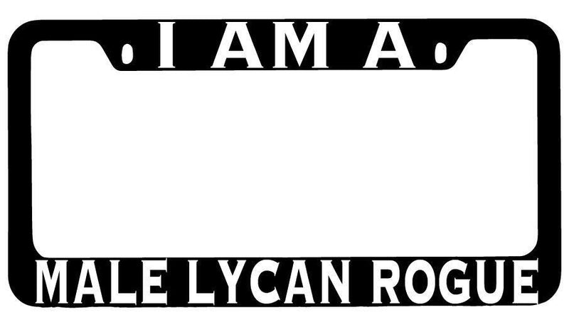 I Am A Male Lycan Rogue Black METAL License Plate Frame RPG  Mod-GRAPH9856236-8481