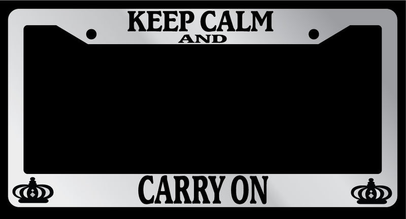 Chrome METAL License Plate Frame KEEP CALM AND CARRY ON Auto Accessory  Mod-GRAPH9856236-9873