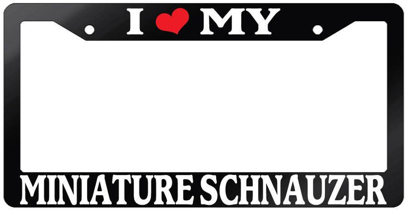 Glossy Black License Plate Frame I HEART MY MINIATURE SCHNAUZER Auto 474  Mod-GRAPH9856236-7576