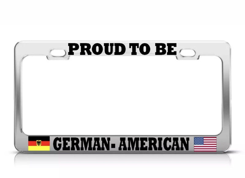 GERMAN AMERICAN FLAGS Chrome License Plate Frame GERMANY PRIDE SUV Auto Tag