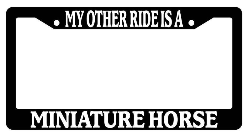 Black License Plate Frame My Other Ride is A(n) Miniature Horse 468  Mod-GRAPH9856236-2063