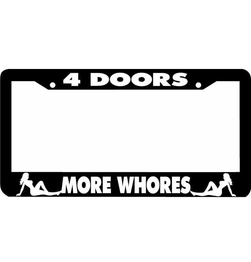4 DOORS MORE WHORES jdm License Plate Frame