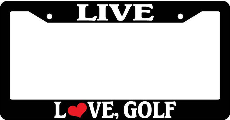 Black License Plate Frame Live Love Golf Auto Accessory Novelty  Mod-GRAPH9856236-3615