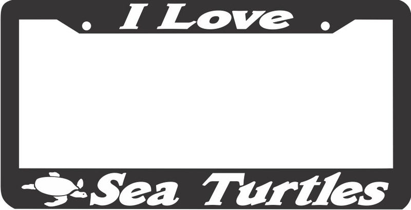 I LOVE SEA TURTLES License Plate Frame