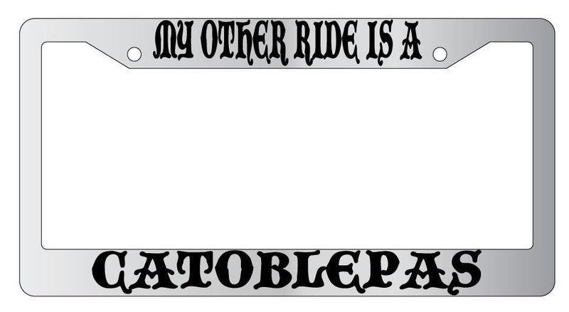My Other Ride Is A Catblepas Chrome License Plate Frame Fantasy  Mod-GRAPH9856236-4591