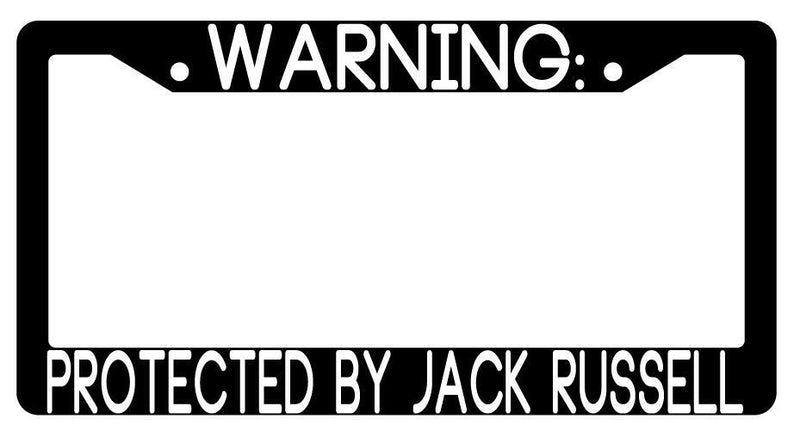 Warning Protected By Jack Russell Black Plastic License Plate Frame Auto  Mod-GRAPH9856236-3499