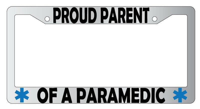 Proud Parent Of A Paramedic Chrome Plastic License Plate Frame  Mod-GRAPH9856236-6213