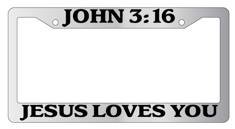 Chrome Plastic License Plate Frame John 3:16 Jesus Loves You Christian  Mod-GRAPH9856236-5918