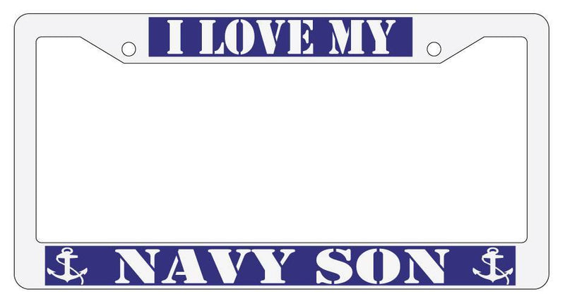 WHITE License Plate Frame I LOVE MY NAVY SON Auto Accessory 170  Mod-GRAPH9856236-3644