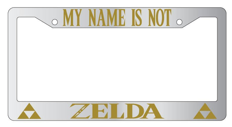 My Name Is Not Zelda Chrome License Plate Frame  Mod-GRAPH9856236-5255