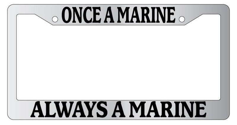 Chrome METAL License Plate Frame ONCE A MARINE ALWAYS A MARINE Accessory 216  Mod-GRAPH9856236-8961