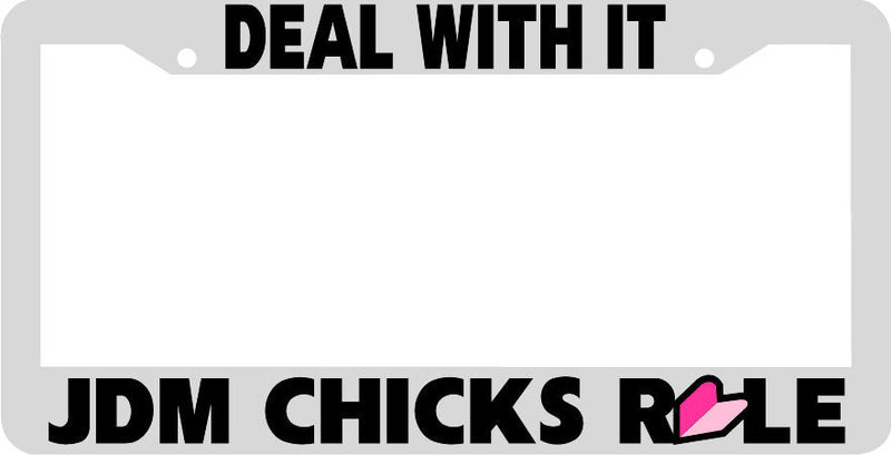 WHITE DEAL WITH IT JDM CHICKS RULE License Plate Frame