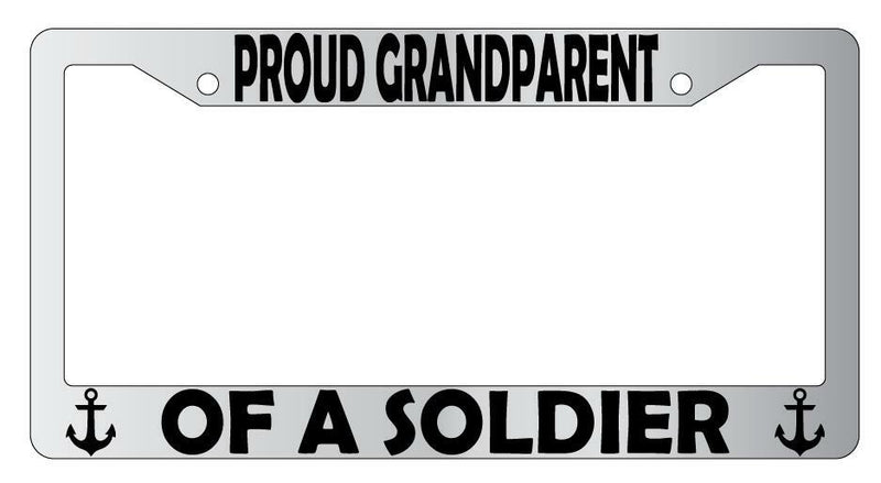 Proud Grandparent Of A Soldier (Navy) Chrome Plastic License Plate Frame  Mod-GRAPH9856236-6233