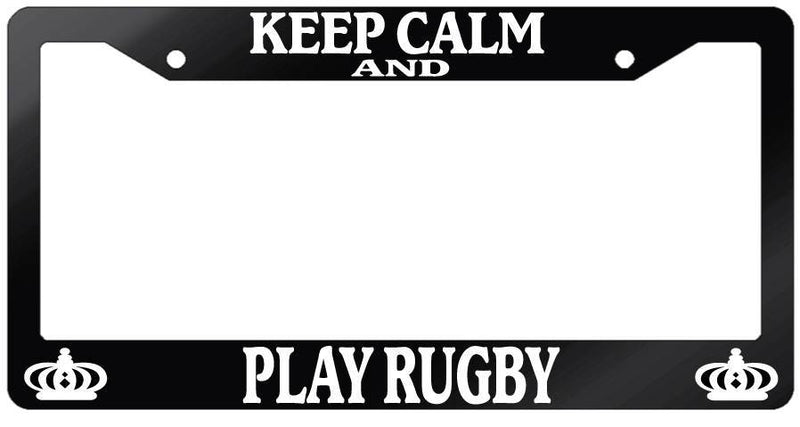 Glossy Black License Plate Frame KEEP CALM AND PLAY RUGBY Auto Accessory  Mod-GRAPH9856236-7154