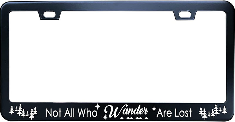 Not All Who Wander are Lost Black Stainless Steel License Plate Frame