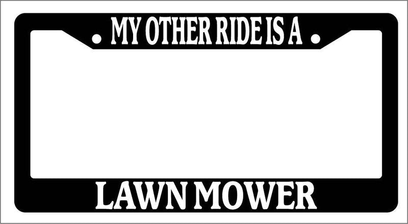 Black License Plate Frame My Other Ride Is A Lawn Mower Auto Accessory Novelty  Mod-GRAPH9856236-3734