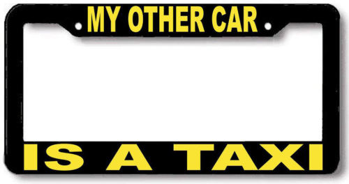 My other car is a TAXI License Plate Frame