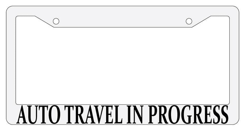 Auto Travel In Progress White Plastic License Plate Frame MMO  Mod-GRAPH9856236-700