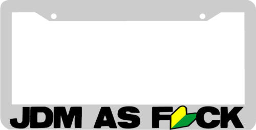 WHITE JDM AS FCK License Plate Frame