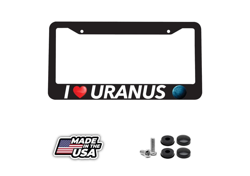 I Love Uranus Planets Galaxy Funny JDM Sci-fi Nasa Car License Plate Frame