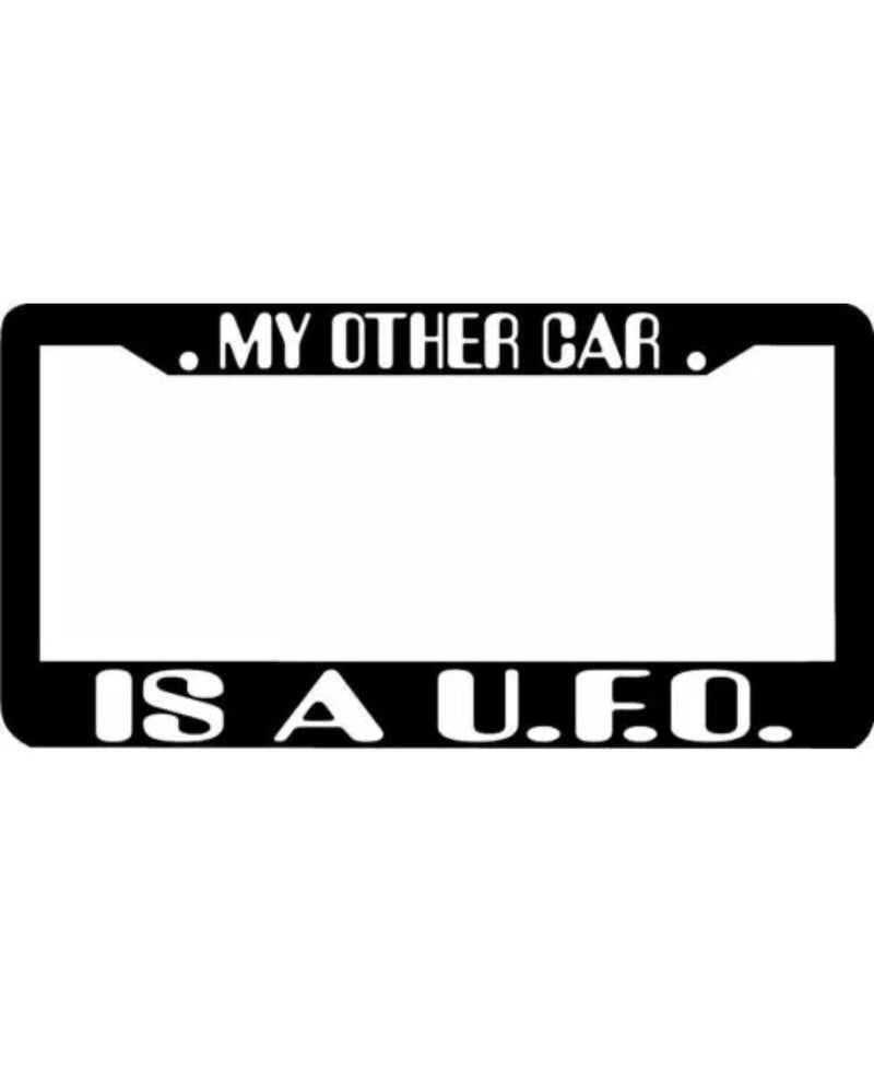 MY OTHER CAR IS A U.F.O. UFO License Plate Frame